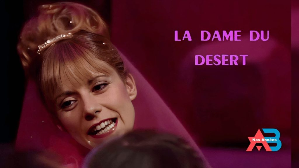 La dame du désert - Dorothée et Carlos